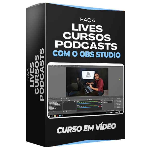 Curso Obs Studio Lives Curso e Podcasts